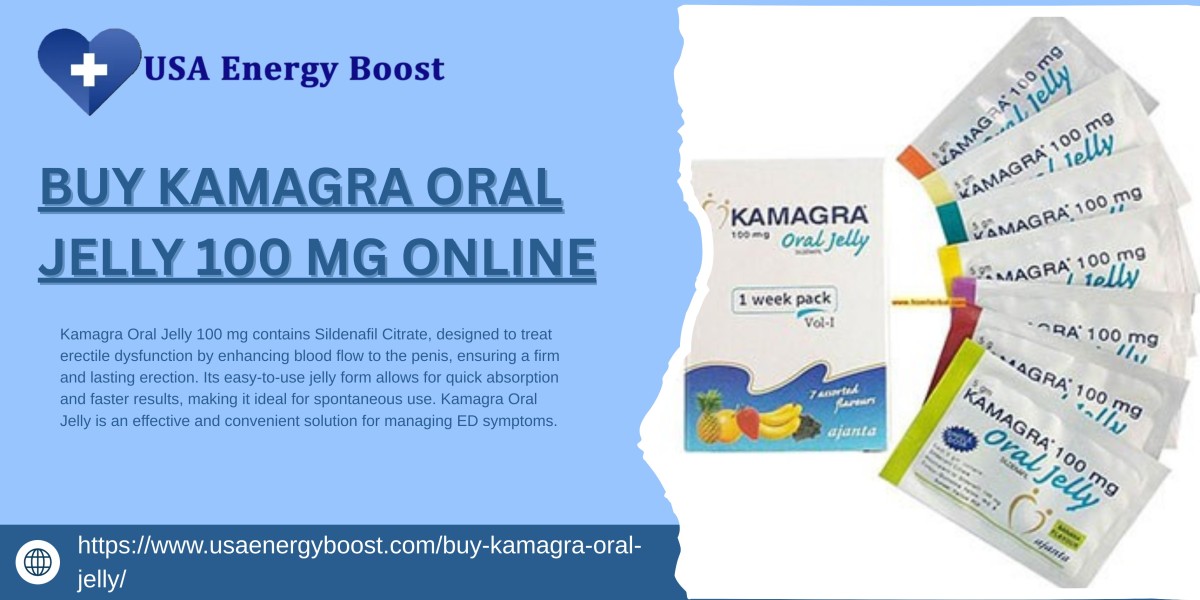 Buy Kamagra Oral Jelly 100 mg Online – A Complete Guide for Smart and Safe Purchasing