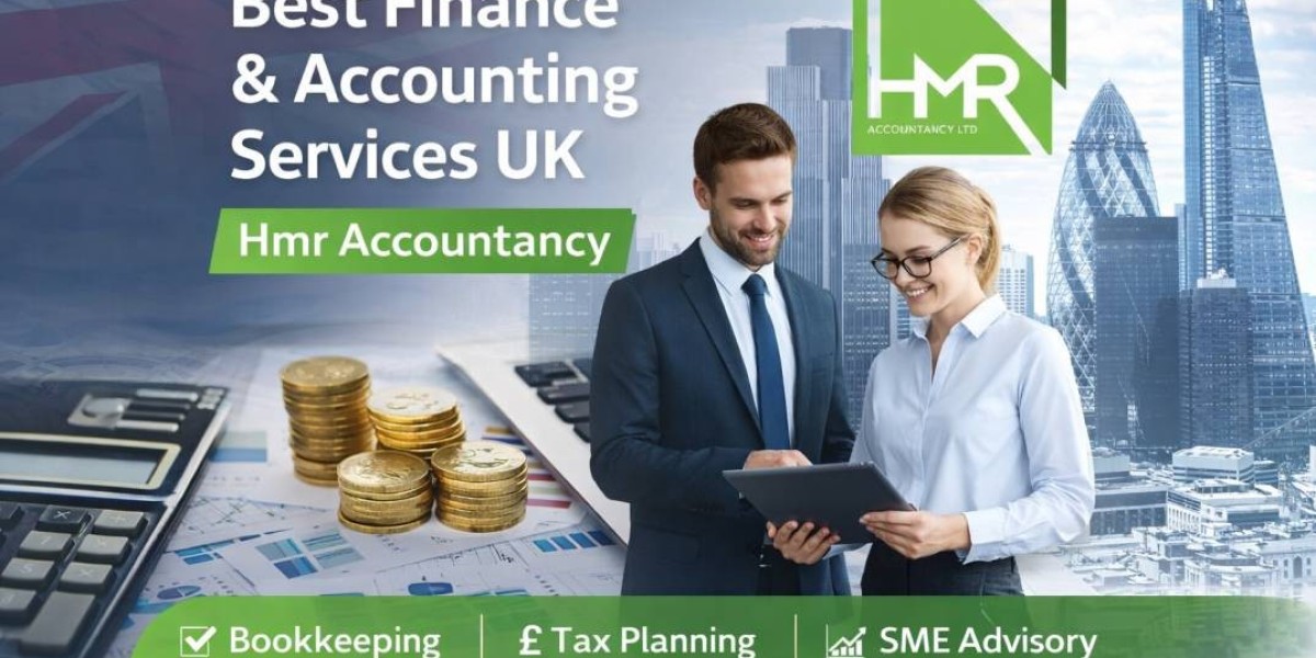 Best Finance and Accounting Services UK - Why Hmr Accountancy Is the Right Growth Partner for Your Business