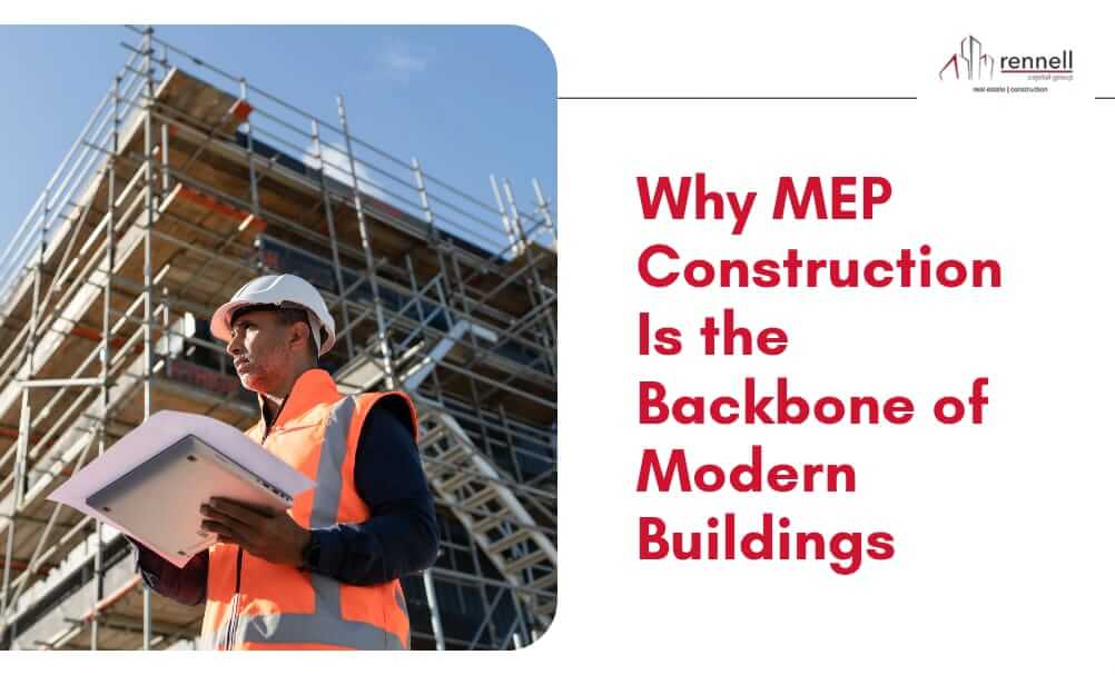 What Is MEP Construction? The Backbone of Modern Buildings